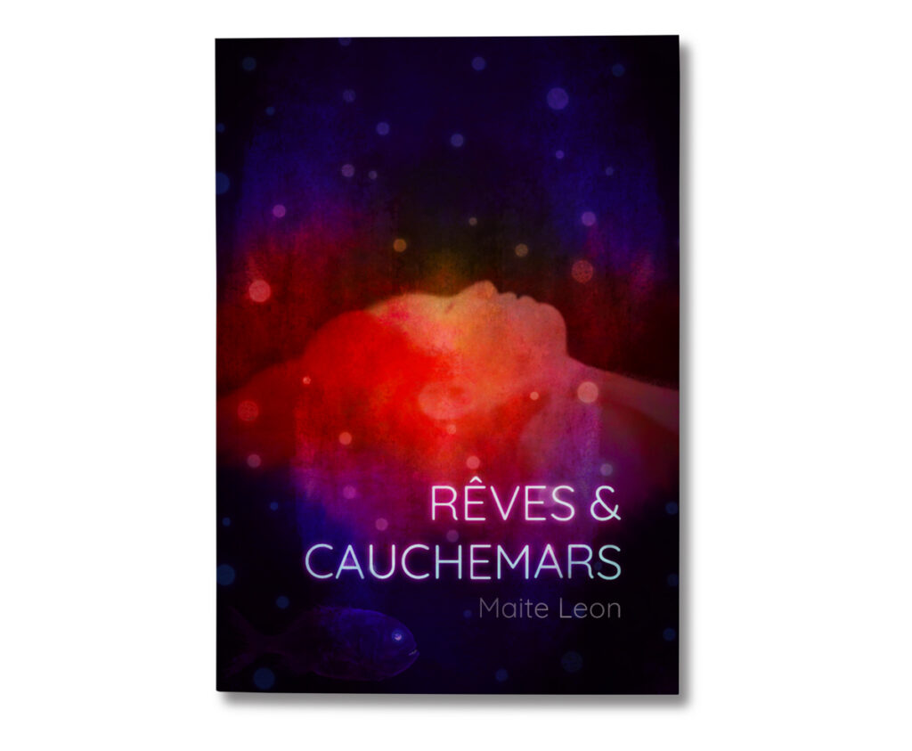 REVES-&-CAUCHEMARS-MAITE-LEON