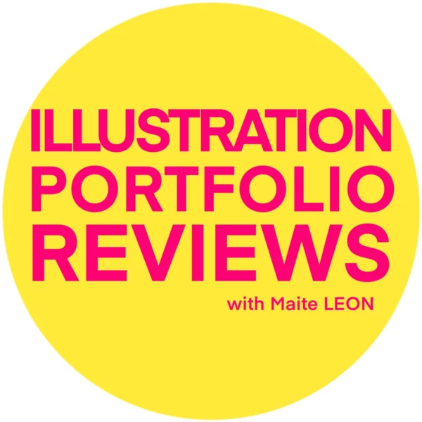 Illustration Portfolio Review • 40 minutes One-on-One